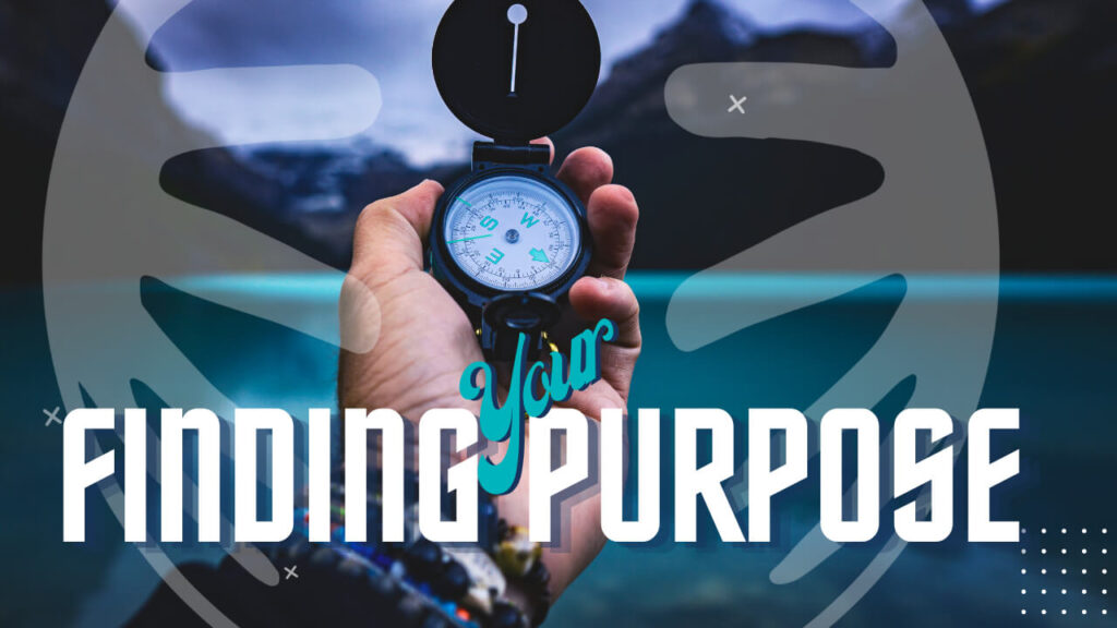 A person holding a compass with the words finding your purpose.