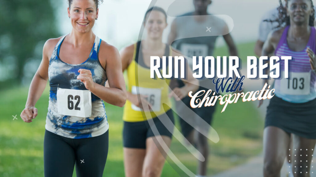 Run your best with chiropractic care.
